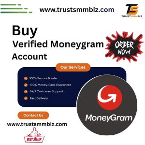 Buy Verified Moneygram Accounts